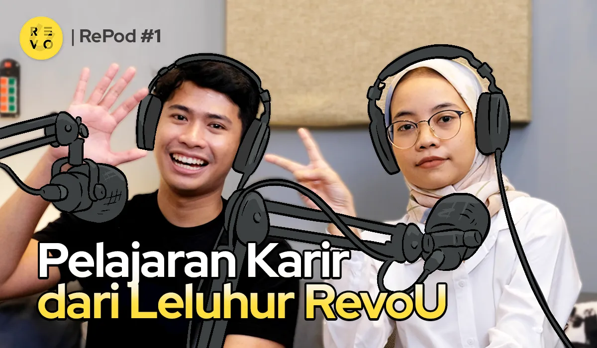 RePod Episode #1 - 5 Pelajaran Karir dari Alumni Leluhur RevoU