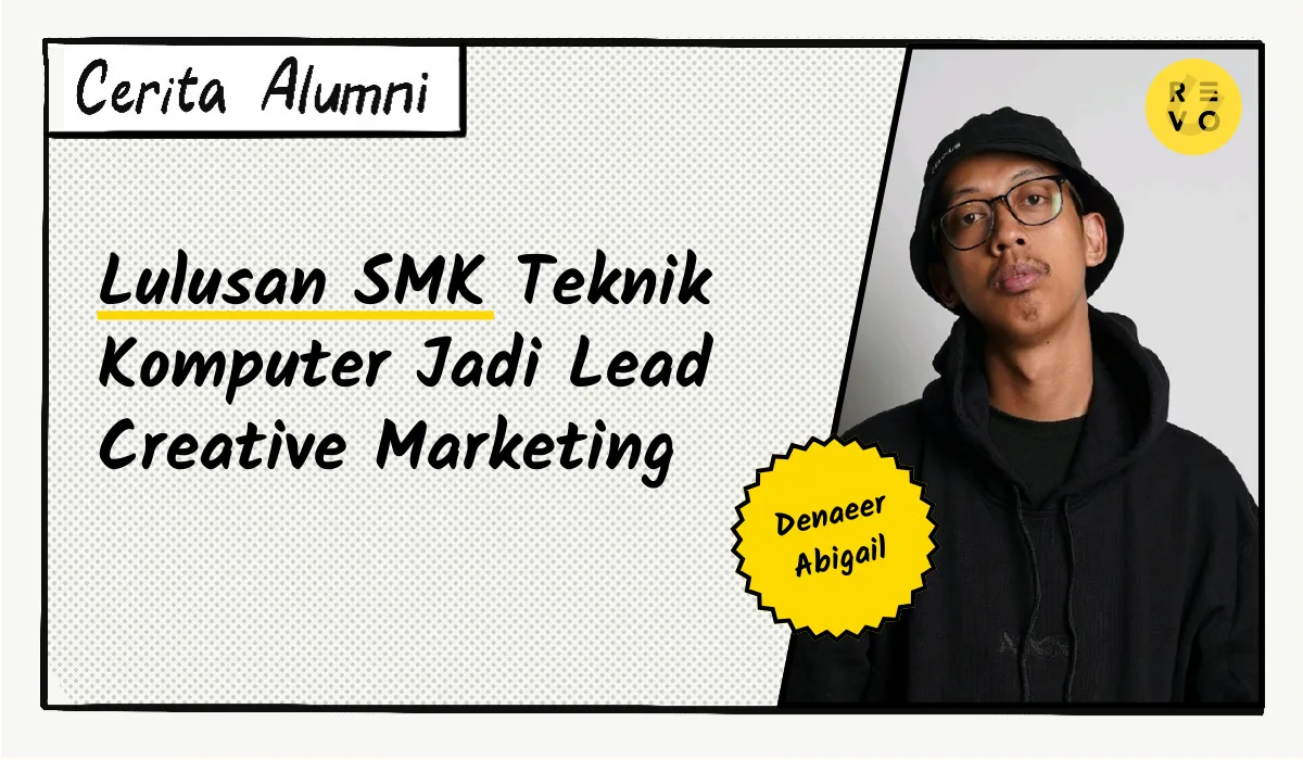 Cerita Denaneer: Lulusan SMK Teknik Komputer Jadi Lead Creative Marketing & Performance Marketing