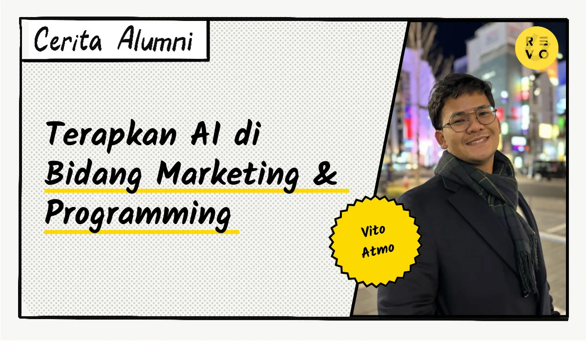 Cerita Vito: Terapkan AI di Bidang Marketing & Programming