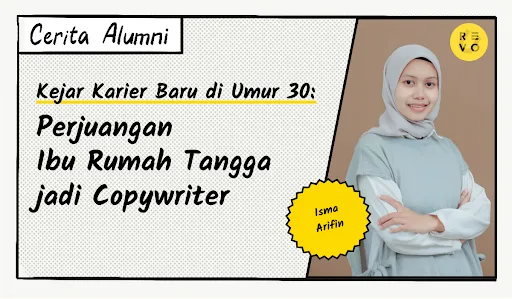 Karier Baru di Umur 30: Dari Ibu Rumah Tangga, Jadi Copywriter!
