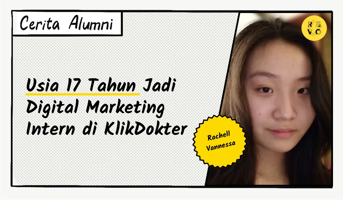 Cerita Vannessa: Usia 17 Tahun Jadi Digital Marketing Intern di KlikDokter