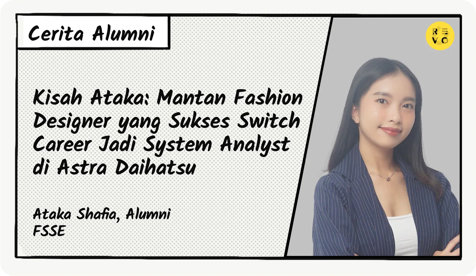 Kisah Ataka: Mantan Fashion Designer yang Sukses Switch Career Jadi System Analyst di Astra Daihatsu