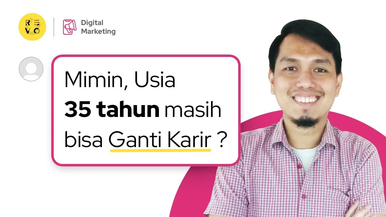 Mana Mungkin Umur 36 Baru Mulai jadi Digital Marketer?