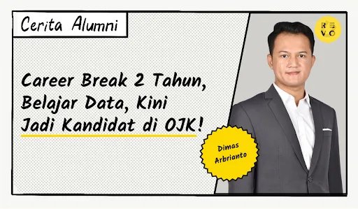 Career Break 2 Tahun, Belajar Data, Jadi Kandidat di OJK!