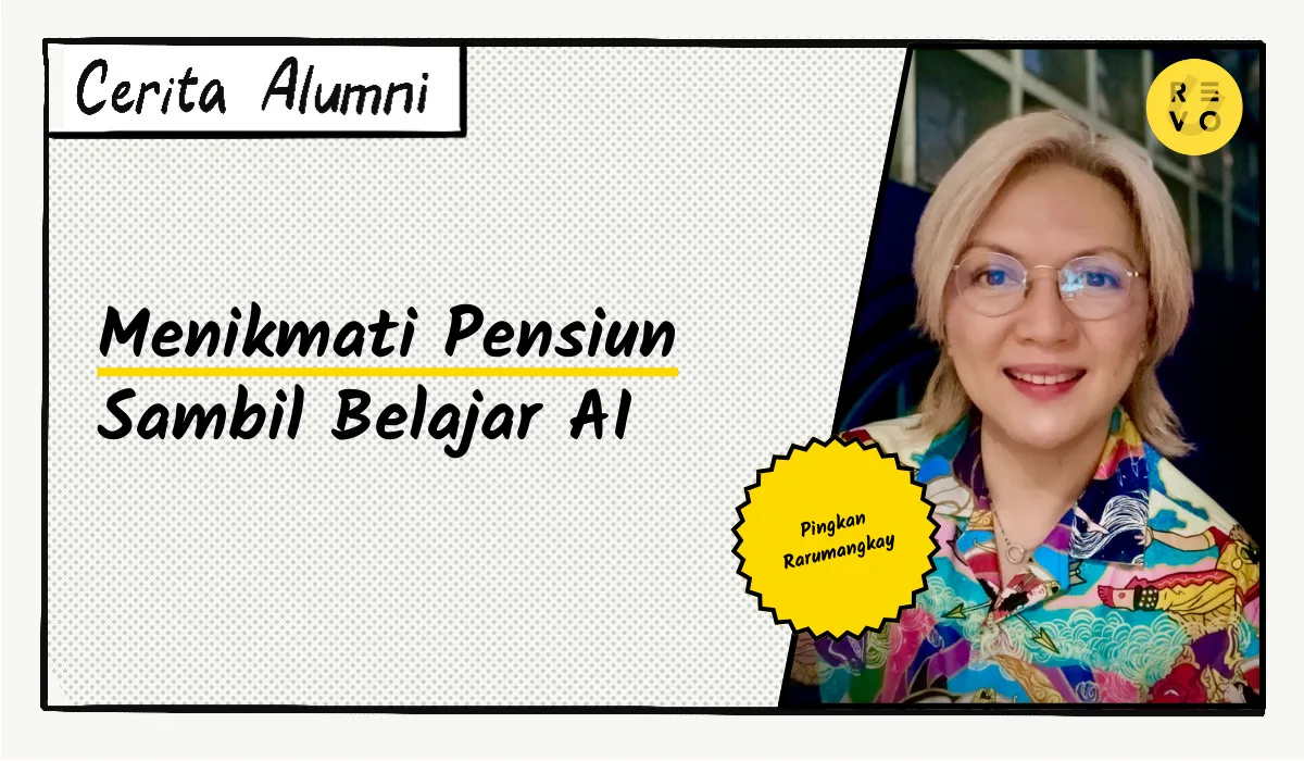 Cerita Pingkan: Menikmati Pensiun Sambil Belajar AI!