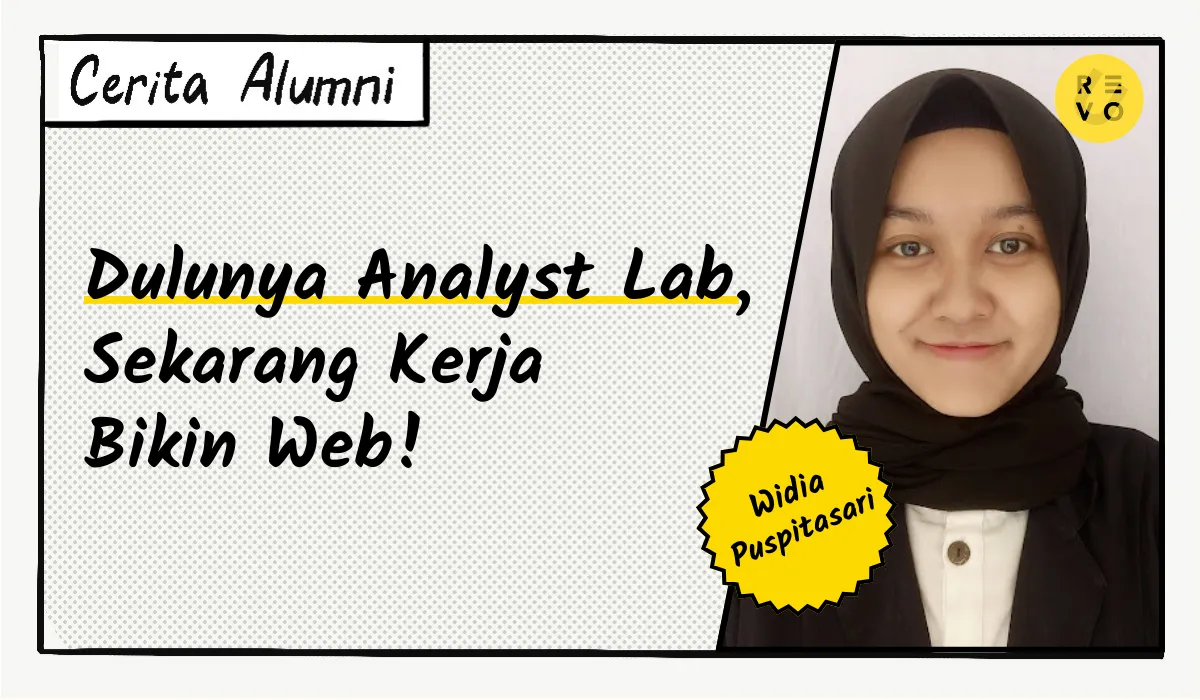 Dulunya Analyst Lab, Sekarang Kerja Bikin Web!