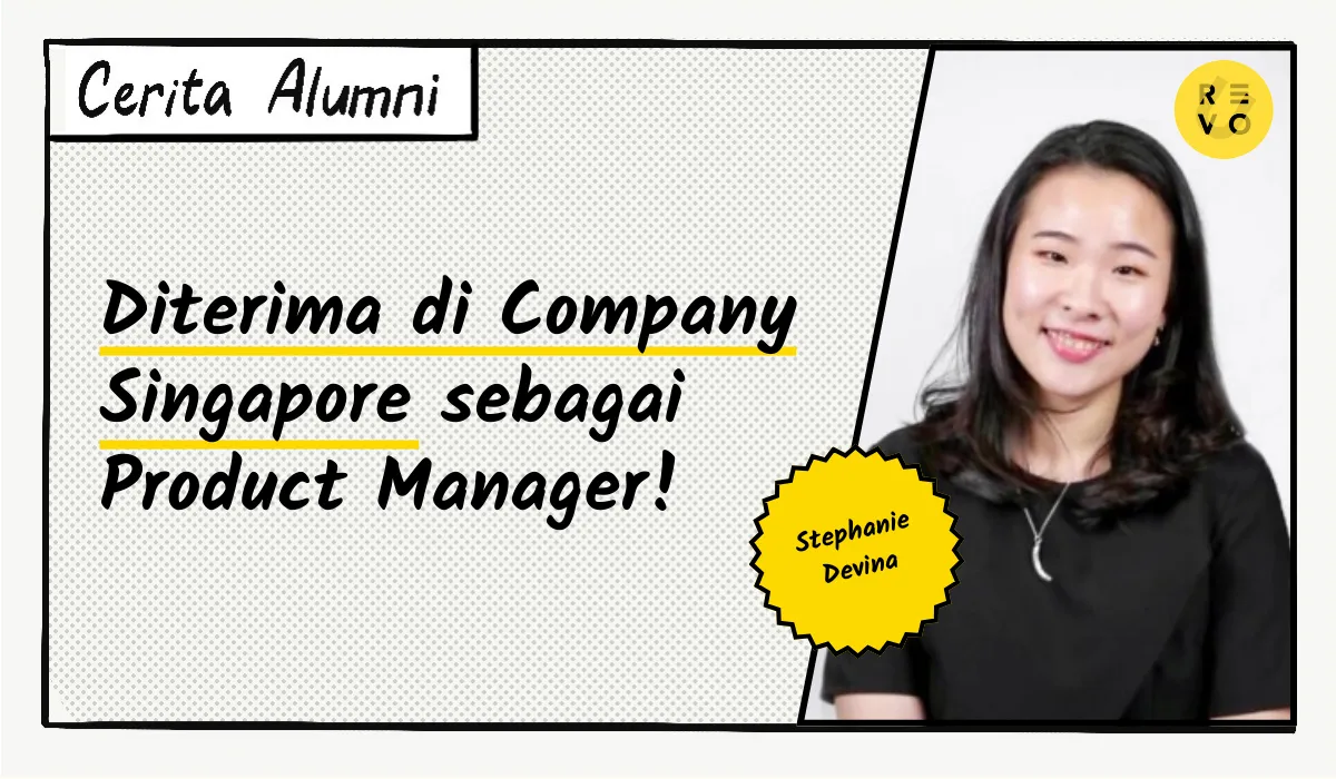 Cerita Stephanie: Diterima di Company Singapore sebagai Product Manager!