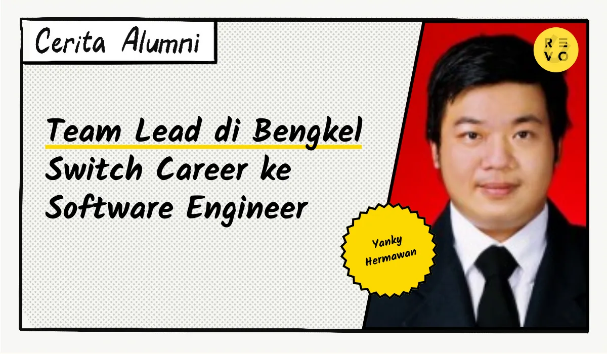 Cerita Yanky: Team Lead di Bengkel Switch Career ke Software Engineer