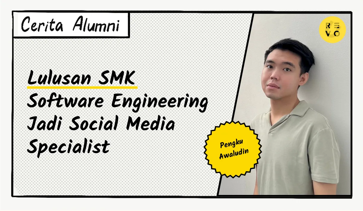Cerita Kukuh: Lulusan SMK Software Engineering Jadi Social Media Specialist