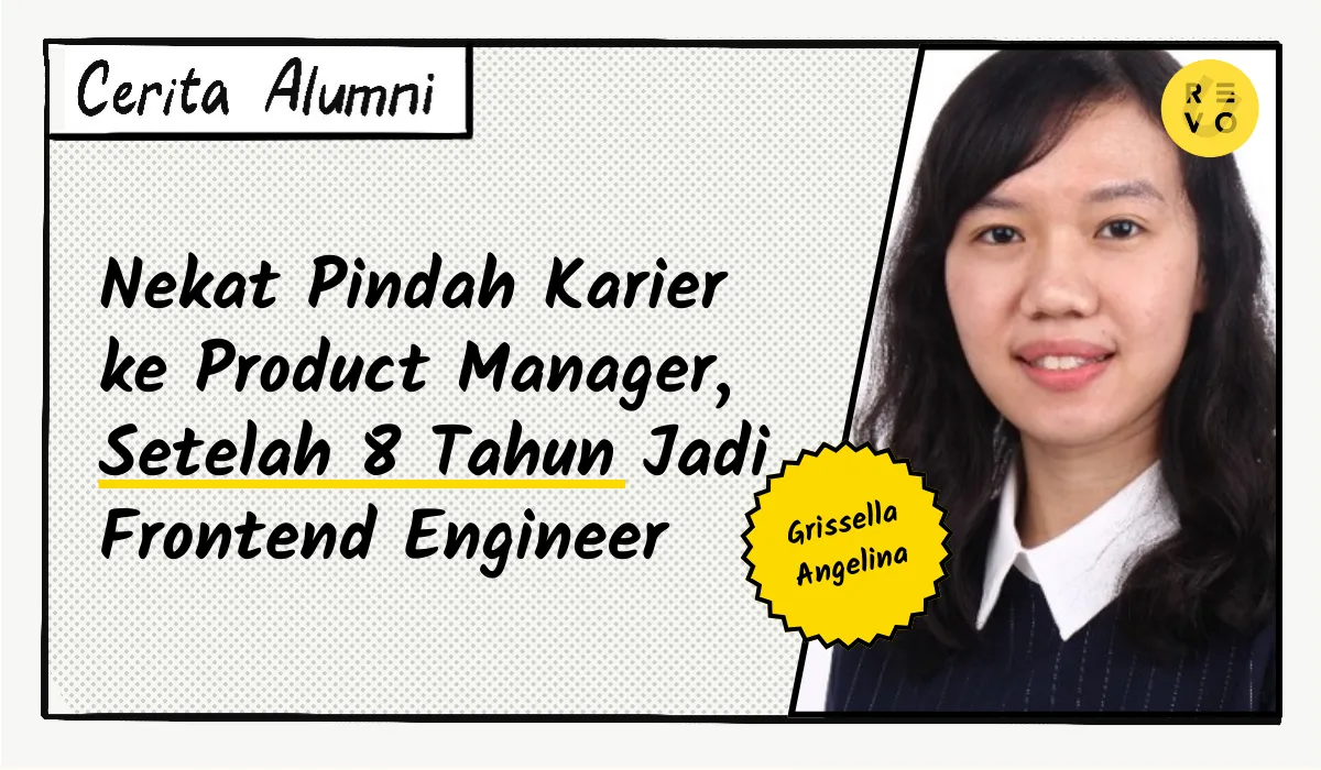 Cerita Grissella: Nekat Pindah Karier ke Product Manager, Setelah 8 Tahun Jadi Frontend Engineer