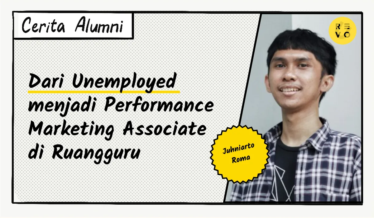 Dari Unemployed menjadi Performance Marketing Associate di Ruangguru
