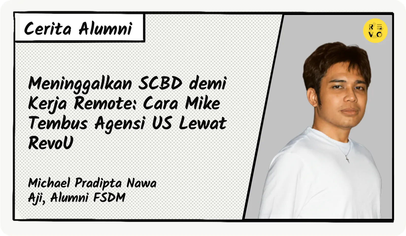Meninggalkan SCBD demi Kerja Remote: Cara Mike Tembus Agensi US Lewat RevoU