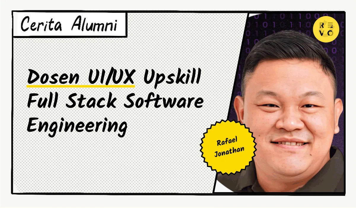 Cerita Rafael: Dosen UI/UX Upskill Full Stack Software Engineering