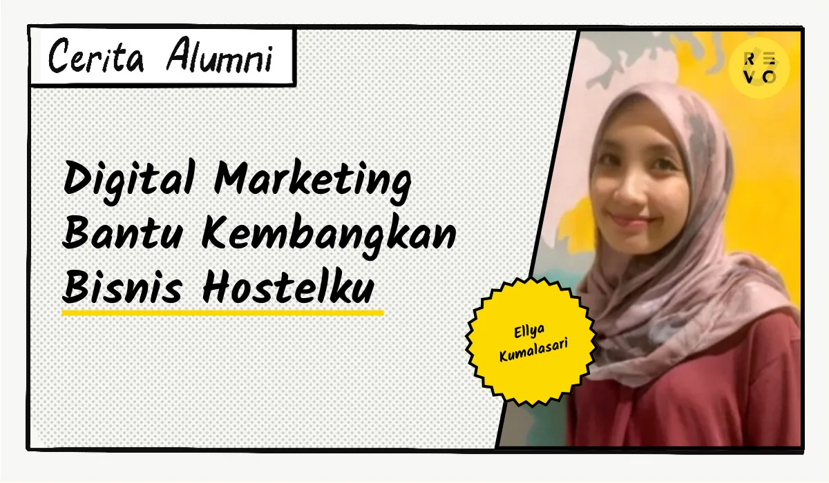 Cerita Ellya: Digital Marketing Bantu Kembangkan Bisnis Hostelku
