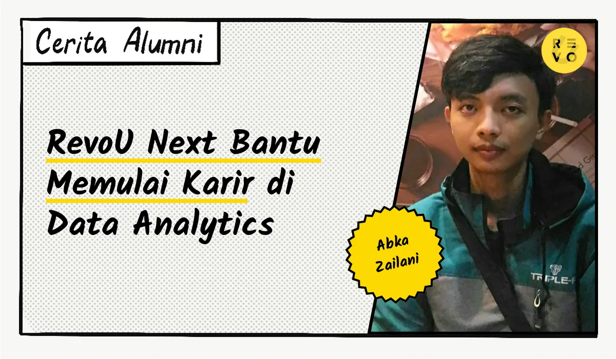 Cerita Abka: RevoU Next Bantu Memulai Karir di Data Analytics