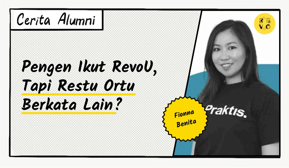Cerita Fionna: Pengen Ikut RevoU, Tapi Restu Ortu Berkata Lain?