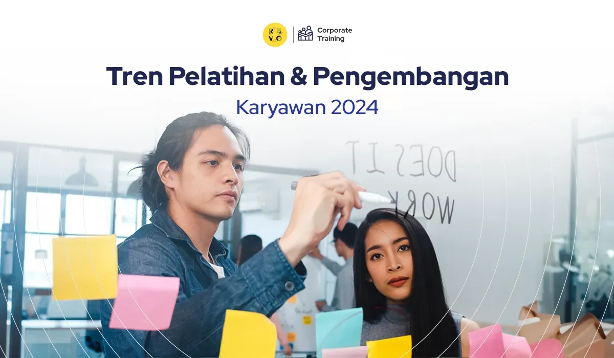Tren Pelatihan Korporat di Indonesia: Apa yang Harus Diketahui HR dan L&D