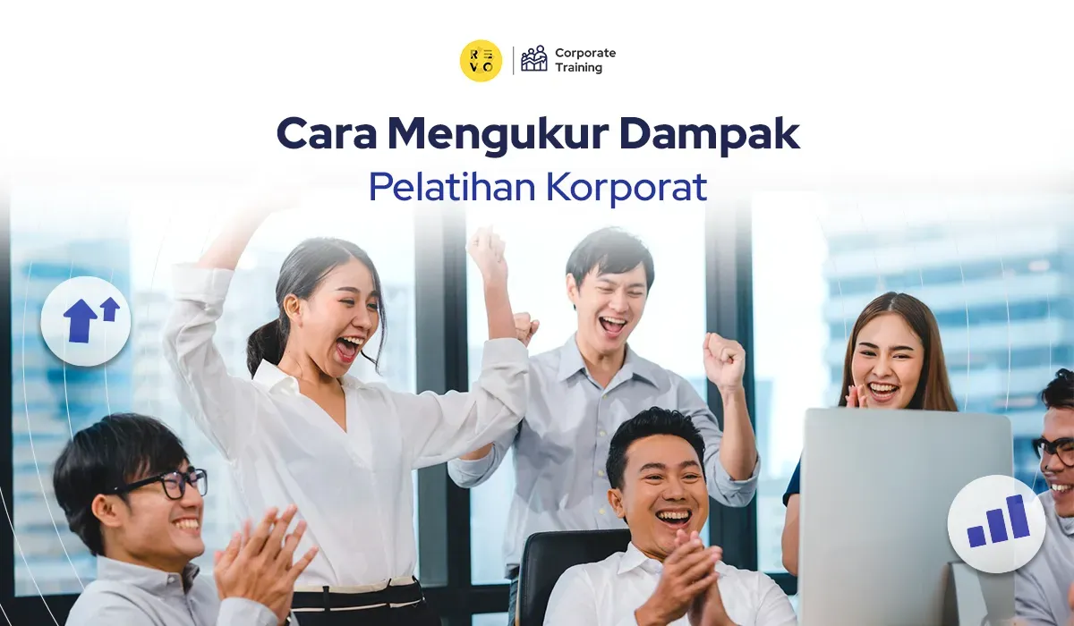 Mengukur Dampak Pelatihan Korporat: Metrik dan Cara Melakukannya