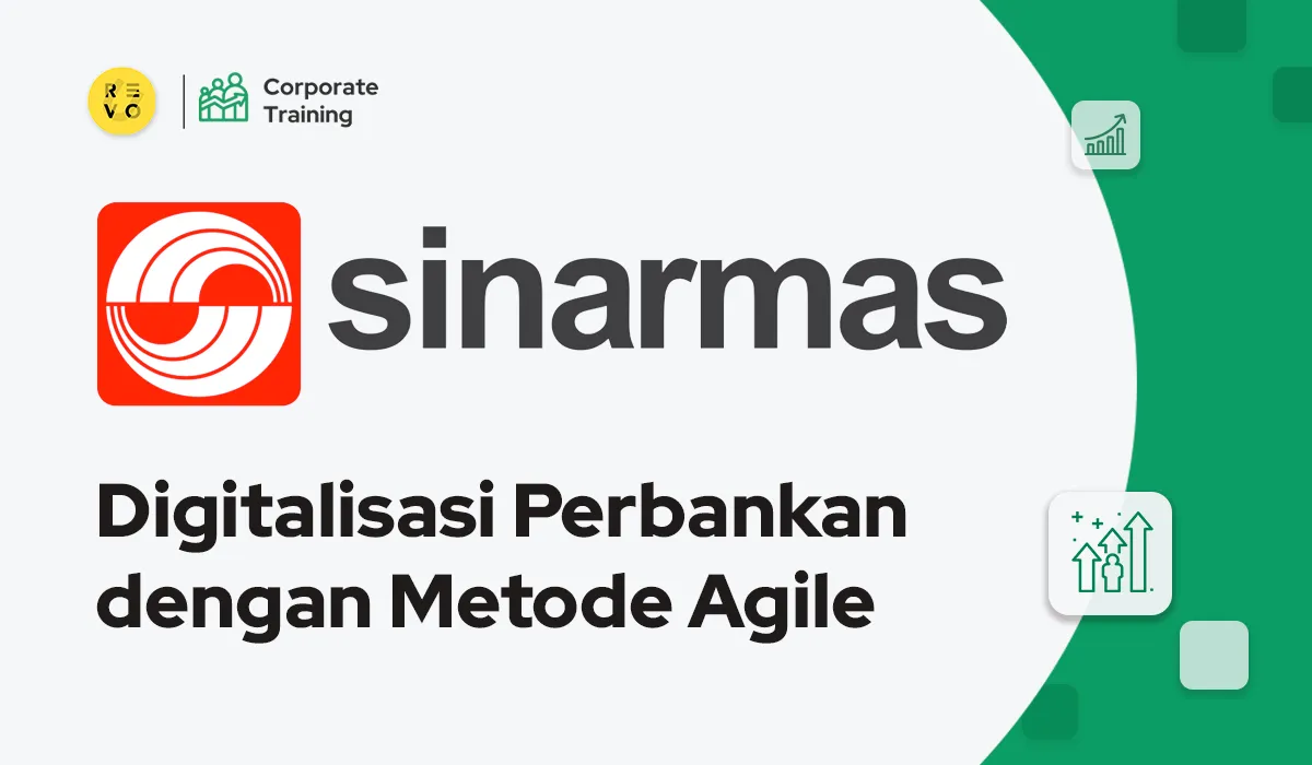 Bank Sinarmas: Digitalisasi Perbankan dengan Metode Agile