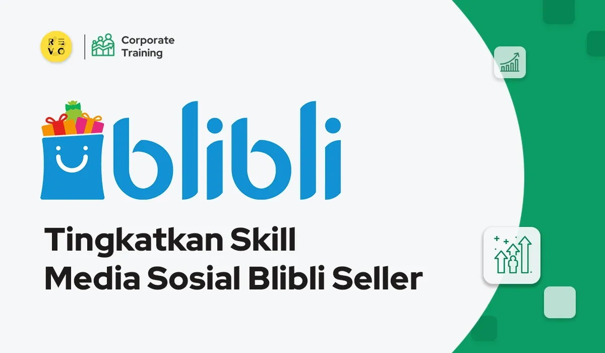 Blibli: Tingkatkan Skill Media Sosial para Seller