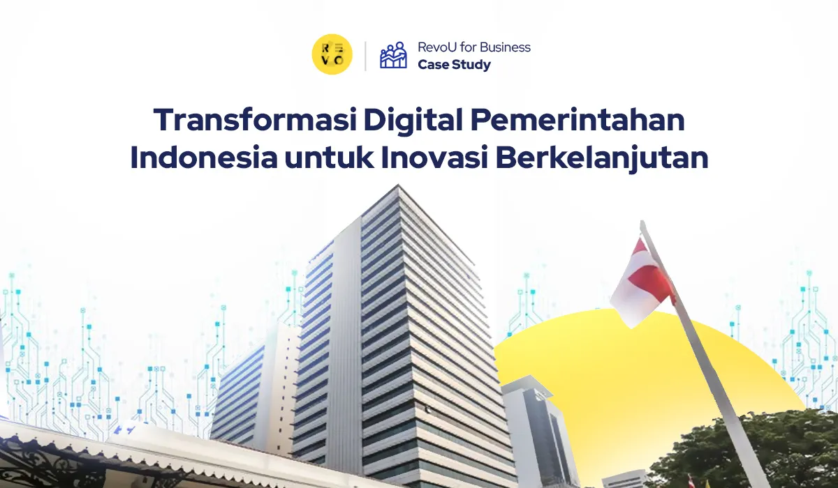 Transformasi Digital Pemerintahan Indonesia untuk Inovasi Berkelanjutan