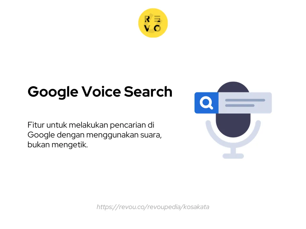 Google Voice Search adalah sebuah fitur untuk melakukan pencarian di Google dengan menggunakan suara, bukan mengetik.