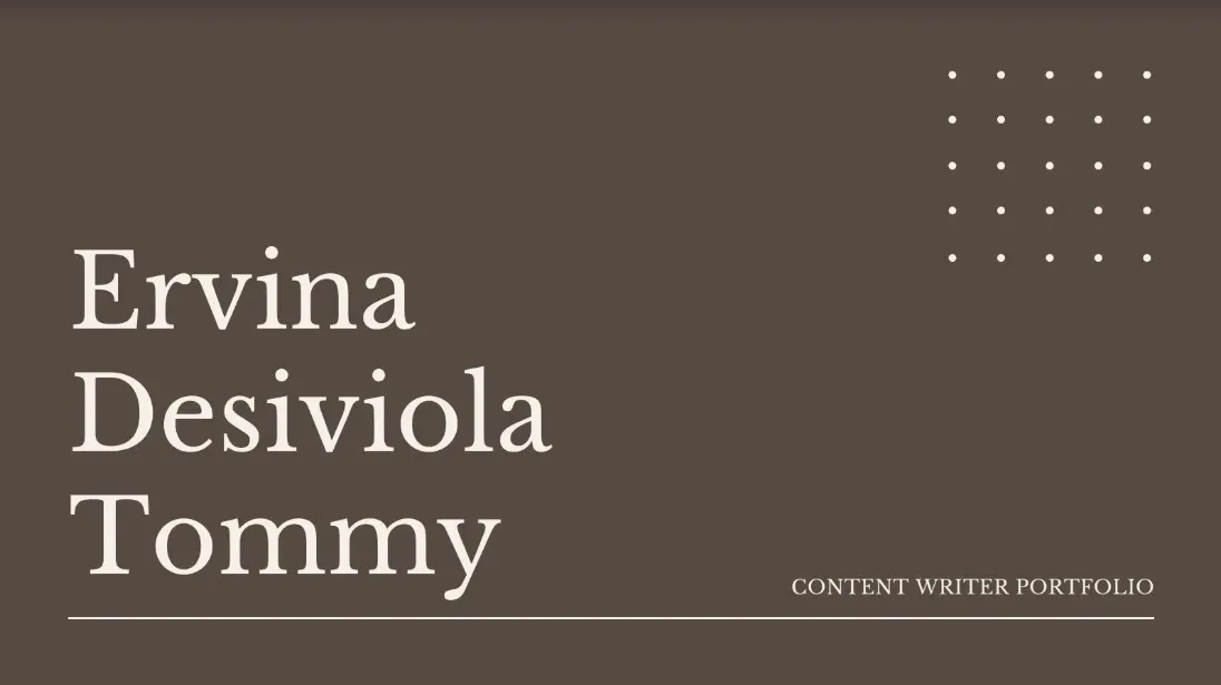 Contoh portofolio content writer - Ervina Desiviola