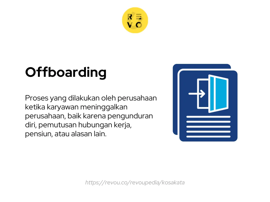 Offboarding adalah proses yang dilakukan oleh perusahaan ketika karyawan meninggalkan perusahaan, baik karena pengunduran diri, pemutusan hubungan kerja, pensiun, atau alasan lain.