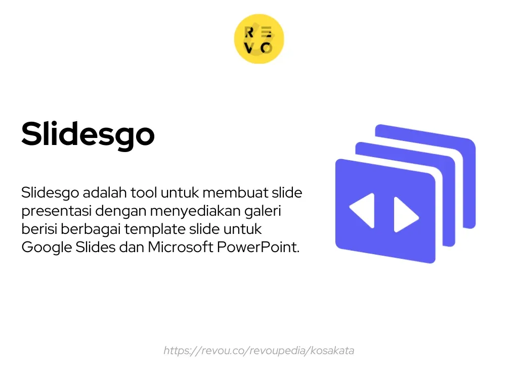 Slidesgo adalah tool untuk membuat slide presentasi dengan menyediakan galeri berisi berbagai template slide untuk Google Slides dan Microsoft PowerPoint.