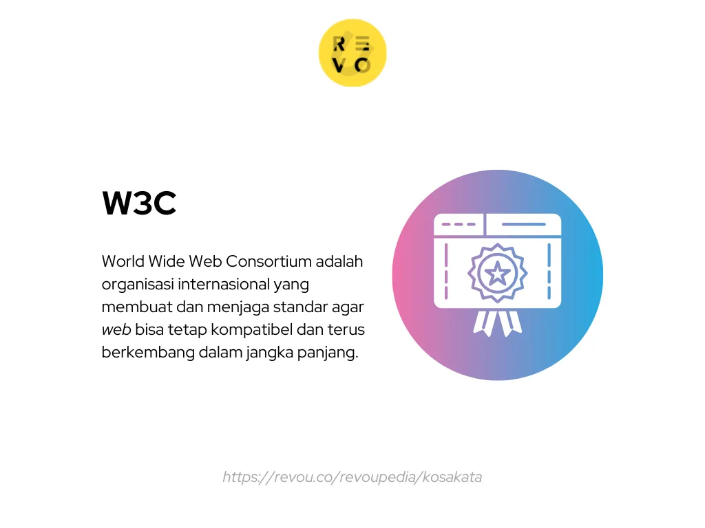 Siapakah yang membuat standar dari web? W3C jawabannya, memastikan berbagai teknologi web memberikan user experience yang konsisten dan mudah diakses bagi semua orang.
